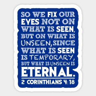 2 Corinthians 4:18 Sticker